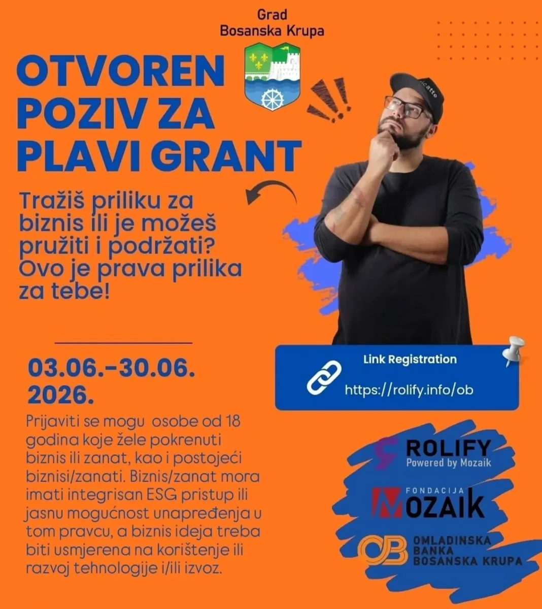 OTVOREN JE POZIV ZA MOZAIK PLAVI GRANT!!! Fondacija Mozaik, u saradnji sa 45 Opština, Općina i Gradova, obezbijedila je fond od pola miliona KM za Mozaik plave grantove. Prilika za Mozaik plavi grant otvorena je od 3.6.2026. godine do 30.6.2026. godine. Grad Bosanska Krupa ima fond od 12.000 KM za podršku dva biznisa/zanata. Prijaviti se mogu: ➡️ osobe od 18+ godina koje žele pokrenuti biznis ili zanat ➡️ osobe od 18+ godina koje imaju postojeći biznis/zanat Biznis/zanat mora imati integrisan ESG pristup ili jasnu mogućnost unapređenja u tom pravcu, a biznis ideja treba biti usmjerena na korištenje ili razvoj tehnologije i/ili izvoz. Dodatno, Fondacija Mozaik osigurava 250.000 KM za Mozaik plave vaučere, u iznosima do 10.000 KM, za biznise sa najvećim potencijalom za rast i razvoj. ✏️✏️Pridruži se kao neko ko ima ideju, razvija biznis ili zanat, nudi podršku ili želi da lokalne prilike u Bosanskoj Krupi postanu stvarni poslovi.